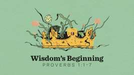 Wisdom's Beginning