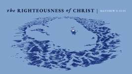 The Righteousness of Christ