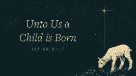 Unto Us a Child is Born