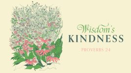 Wisdom's Kindness