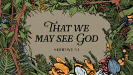 That We May See God