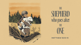 The Shepherd who goes after the One