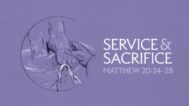 Service and Sacrifice