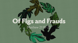 Of Figs and Frauds