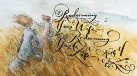 Redeeming Your Wife, Redeeming Your Life