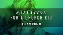 Salvation for a Church Kid
