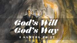 God's Will, God's Way