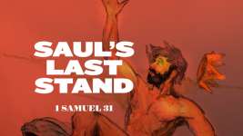 Saul's Last Stand