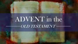 Advent in the Old Testament