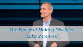 The Power of Making Disciples