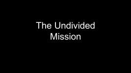 The Undivided Mission