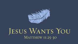 Jesus Wants You