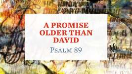 A Promise Older than David