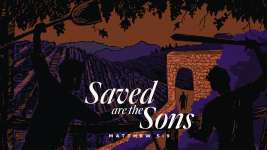 Saved Are the Sons