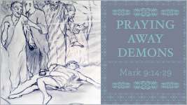 Praying Away Demons